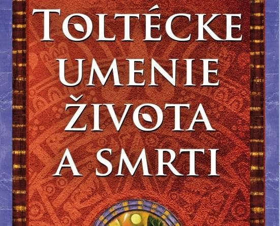 Toltécke umenie života a smrti