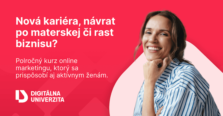 Ženy v marketingu vyjdú z Digitálnej Univerzity so skvelým praktickým vzdelaním. Fotka - archív Digitálnej Univerzity