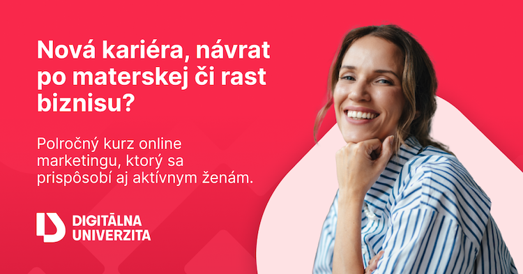 Ženy v marketingu vyjdú z Digitálnej Univerzity so skvelým praktickým vzdelaním. Fotka - archív Digitálnej Univerzity